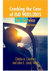 Cracking the Case of ISO 9001 : 2015 for Service, 3rd Edition